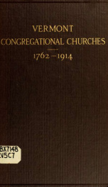 The Congregational churches of Vermont and their ministry, 1762-1914_cover