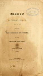 A sermon delivered in Portland, June 25, 1823, before the Maine Missionary Society, at their sixteenth anniversary .._cover