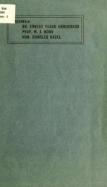 Speeches by Dr. Ernest Flagg Henderson on "Germany," Prof. M.J. Bonn on "International understanding and international co-operation," Hon. Charles Nagel on "Present day issues," delivered before the German university league at its anniversary meeting at t_cover