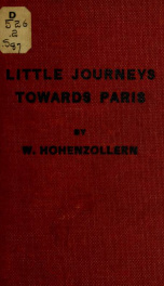 Little journeys towards Paris, 1914-1918; a guide book for confirmed tourists_cover