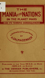 The mania of the nations on the planet Mars, and its terrific consequences; a combination of fun and wisdom_cover