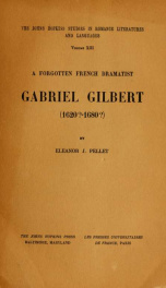 A forgotten French dramatist, Gabriel Gilbert (1620?-1680?)_cover