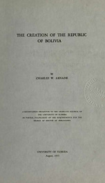 The creation of the republic of Bolivia .._cover