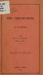 The corn-husking; a farce_cover