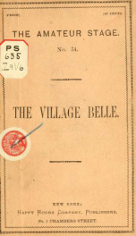 The village belle; a romantic drama, in four acts_cover