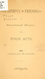 Faithful friends; a sensational drama, in four acts_cover