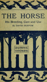 The horse : his breeding, care and use_cover