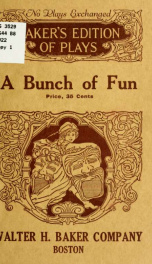 A bunch of fun, a farce in three acts_cover