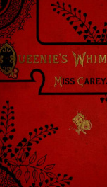 Queenie's whim : a novel By Rosa Nouchette Carey ... In three volumes 2_cover