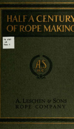 Half a century of rope making, 1857-1907_cover