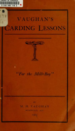 Vaughan's carding lessons. "For the mill boy" .._cover