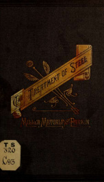 The treatment of steel. A series of circulars on heating, annealing, forging and tempering_cover