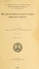 The use of artificial heat in curing cigar-leaf tobacco_cover