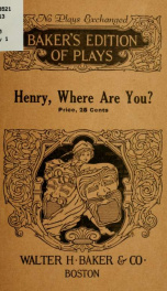 Henry, where are you? A play in one act_cover