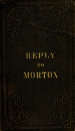 A reply to Morton on psalmody : to which is added a condensed argument for the exclusive use of an inspired psalmody._cover