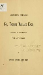 Memorial address: Col. Thomas Wallace Knox, delivered at the annual meeting of the Lotos club, April 6, 1896_cover