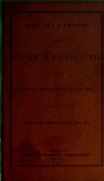 Reply of J. P. Kennedy to the Review of his Discourse on the life and character of Calvert : published in the United States Catholic magazine, April, 1846_cover