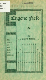 Eugene Field; the story of his life, for children_cover