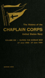 The history of the Chaplain Corps, United States Navy vol. 6_cover