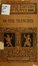 In the trenches; a drama of the Cuban War, in three acts_cover