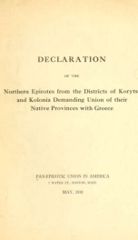 Declaration of the northern Epirotes from the districts of Korytsa and Kolonia demanding union of their native provinces with Greece_cover