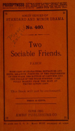 Two sociable friends : a farce in one act_cover