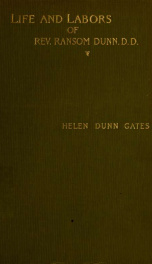 A consecrated life; a sketch of the life and labors of Rev. Ransom Dunn, D. D., 1818-1900_cover