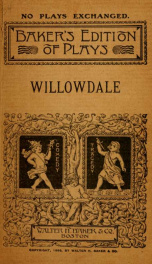 Willowdale, a play of country life in three acts_cover