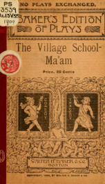 The village schoolma'am, a country play in three acts_cover