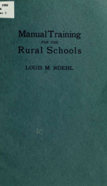 Manual training for the rural schools; a group of farm and farm home woodworking problems_cover