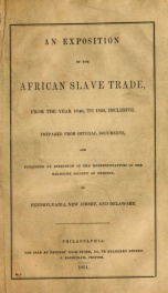 An exposition of the African slave trade, from the year 1840, to 1850, inclusive_cover