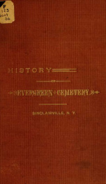 History of Evergreen Cemetery, Sinclairville, Chaut. Co., N.Y._cover