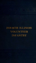 History of the Fourth Illinois Volunteers in their relation to the Spanish-American War for the liberation of Cuba and other island possessions of Spain .._cover