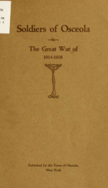 Soldiers of Osceola, Lewis County, New York, in the great war of 1914-1918_cover