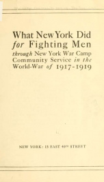 What New York did for fighting men through New York War camp community service in the world-war of 1917-1919_cover