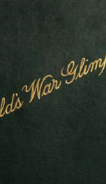 Laird & Lee's world's war glimpses; Europe's colossal conflict graphically portrayed; superb colored and other half-tone views from actual photographs of battle scenes, troops, battleships, aeroplanes, cities, etc., and portraits of kings, emperors, etc_cover