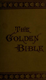 The golden bible; or, The Book of Mormon : is it from God?_cover