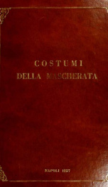 Programma e figure della mascherata de'quattro principali poeti d'Italia : mostratasi alla festa data in Napoli dalla nobile Accademia delle dame e de'cavalieri la sera del 19 febbrajo 1827, coll'intervento dell'augusta Reale Famiglia_cover