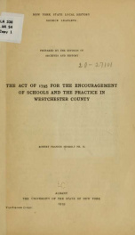 The act of 1795 for the encouragement of schools and the practice in Westchester County_cover