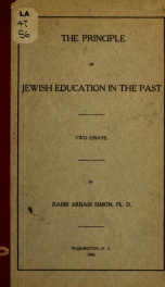 The principle of Jewish education in the past; two essays_cover