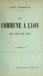 La Commune a Lyon en 1870 et 1871_cover