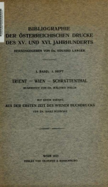 Bibliographie der österreichischen drucke des XV, und XVI_cover