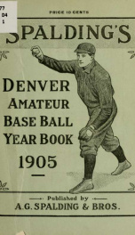 Spalding's Denver amateur base ball year book, 1905 .._cover