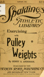 Exercising with pulley weights. Giving the principle [!] muscles brought into action, taken from Anderson's Heavy gymnastics_cover