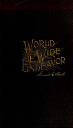 World wide endeavor : the story of the Young people's society of Christian endeavor, from the beginning and in all lands_cover