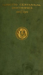 Loretto Centennial discourses, 1812-1912_cover