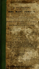 A narrative of the life of Mrs. Mary Jemison, who was taken by the Indians, in the year 1755, when only about twelve years of age, and has continued to reside amongst them to the present time_cover