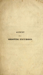 Account of a shooting excursion on the mountains near Dromilly estate, in the parish of Trelawny, and island of Jamaica, in the month of October 1824_cover