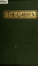 The Garden : an illustrated weekly journal of gardening in all its branches v.26 1884_cover