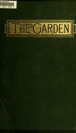 The Garden : an illustrated weekly journal of gardening in all its branches v.20 1881_cover